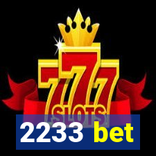 2233 bet